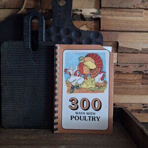 300 Ways With Poultry‎ Cook Book Vintage Chicken Turkey Recipes 1996 Holiday